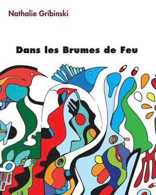 Nathalie Gribinski - Dans les Brumes de Feu, Häftad. Tillgänglighet: Lägg i varukorg