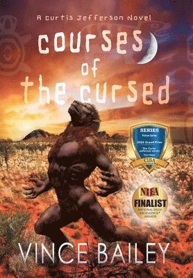 Vince Bailey - Courses of the Cursed, Inbunden