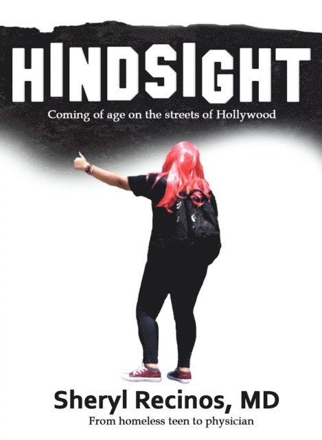 Sheryl Recinos - Hindsight: Coming of Age on the Streets of Hollywood, E-bok. Tillgänglighet: Lägg i varukorg