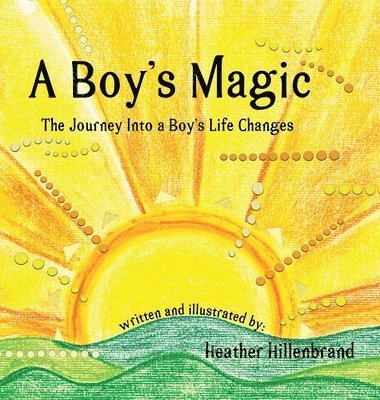 Heather Hillenbrand - Boy's Magic, Inbunden. Tillgänglighet: Lägg i varukorg