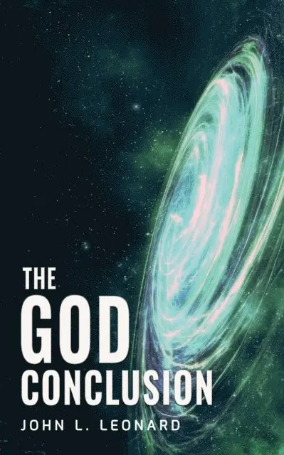 John L Leonard - God Conclusion, E-bok. Tillgänglighet: Lägg i varukorg