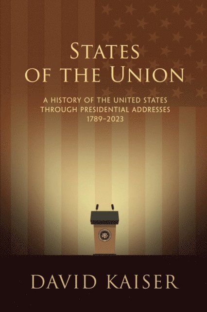David Kaiser - States of the Union, E-bok