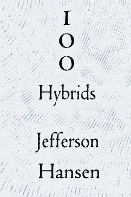 Jefferson Hansen - 100 Hybrids, Häftad