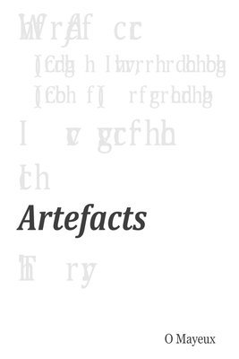 O. Mayeux - Artefacts, Häftad