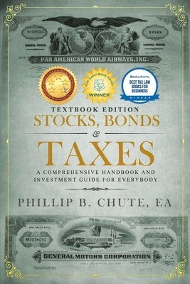 Phillip B Chute - Stocks, Bonds & Taxes, Häftad. Tillgänglighet: Lägg i varukorg