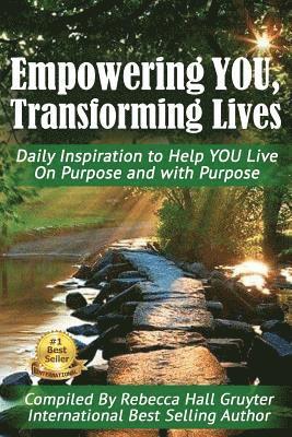 Rebecca Hall Gruyter - Empowering YOU, Transforming Lives!, Häftad