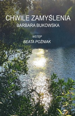 Barbara Bukowska - Chwile zamyślenia, Häftad