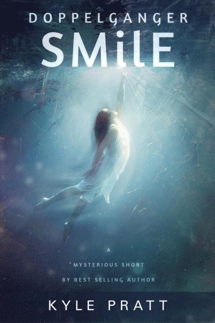 Kyle Pratt - Doppelganger Smile, E-bok