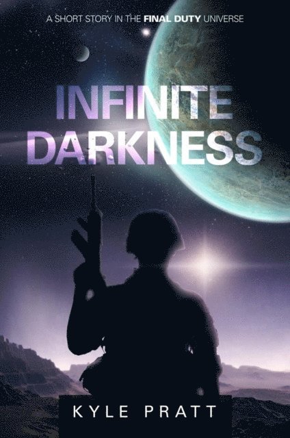 Kyle Pratt - Infinite Darkness, E-bok