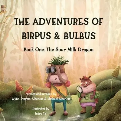 Michael Albanese, Wynn Everett-Albanese - Adventures of Birpus & Bulbus, Häftad. Tillgänglighet: Lägg i varukorg