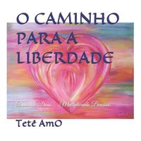 O Caminho Para a Liberdade: Dividindo Dons. . . Multiplicando Ben��os. . .