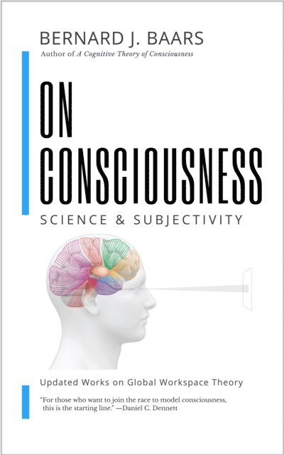 Bernard J. Baars, Natalie Geld - ON CONSCIOUSNESS, E-bok