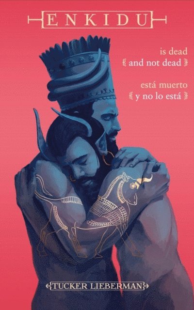 Tucker Lieberman - Enkidu Is Dead and Not Dead / Enkidu está muerto y no lo está, E-bok
