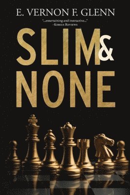 E. Vernon F. Glenn - Slim and None, Häftad