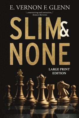 E Vernon F Glenn - Slim and None, Häftad