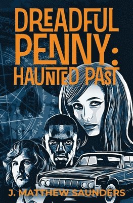 J Matthew Saunders - Dreadful Penny, Häftad