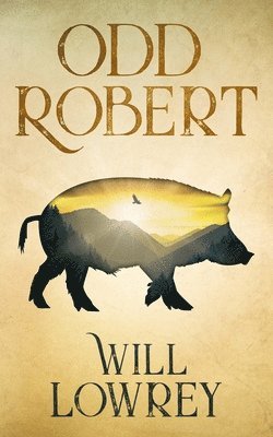 Will Lowrey - Odd Robert, Häftad. Tillgänglighet: Lägg i varukorg