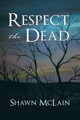 Shawn McLain - Respect the Dead, Häftad. Tillgänglighet: Lägg i varukorg