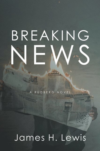 James H Lewis - Breaking News, E-bok. Tillgänglighet: Lägg i varukorg