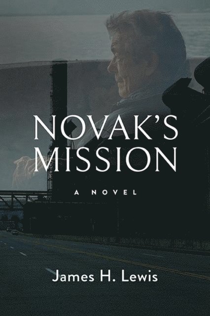 James H Lewis - Novak's Mission, E-bok. Tillgänglighet: Lägg i varukorg