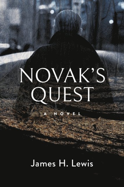 James H Lewis - Novak's Quest, E-bok. Tillgänglighet: Lägg i varukorg