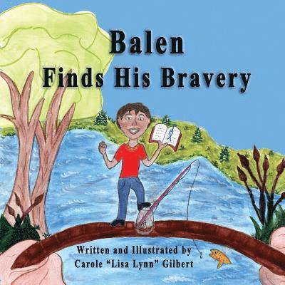 Carole Gilbert - Balen Finds His Bravery, Häftad