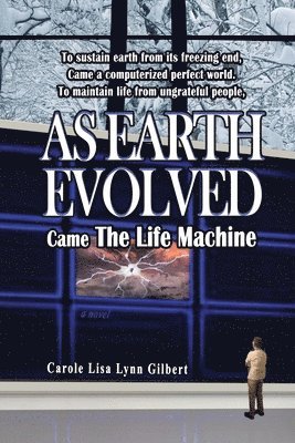 Carole Lisa Lynn Gilbert - As Earth Evolved, Häftad
