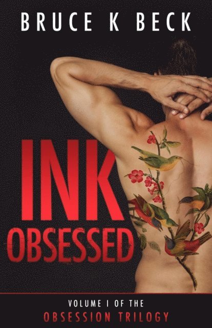 Bruce K Beck - Ink Obsessed, E-bok. Tillgänglighet: Lägg i varukorg