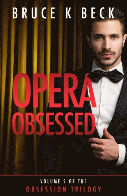 Bruce K Beck - Opera Obsessed, E-bok. Tillgänglighet: Lägg i varukorg