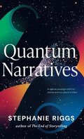 Quantum Narratives