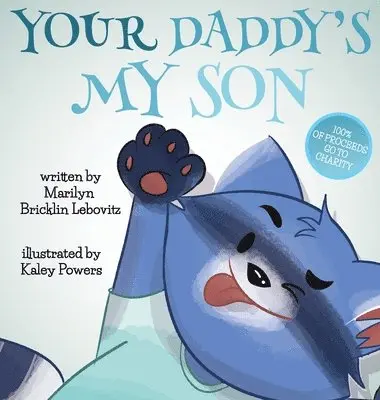 Marilyn Bricklin Lebovitz - Your Daddy's My Son, Inbunden. Tillgänglighet: Lägg i varukorg