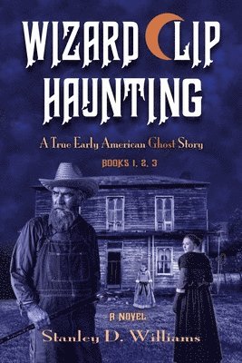 Stanley D Williams - Wizard Clip Haunting, Häftad