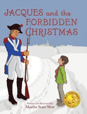 Martha Sears West - Jacques and the Forbidden Christmas, Inbunden. Tillgänglighet: Lägg i varukorg