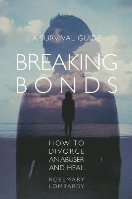 Rosemary Lombardy - Breaking Bonds, Häftad