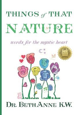 Bethanne Kapansky Wright - Things of That Nature: words for the mystic heart, Häftad
