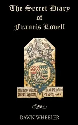 Dawn Wheeler - Secret Diary of Francis Lovell, Häftad. Tillgänglighet: Lägg i varukorg