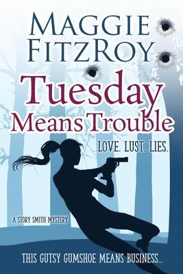 Maggie Fitzroy - Tuesday Means Trouble, Häftad