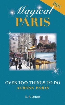 K B Oliver - Magical Paris, Häftad. Tillgänglighet: Lägg i varukorg