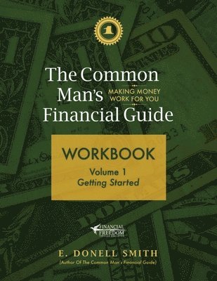 Common Man's Financial Guide Workbook