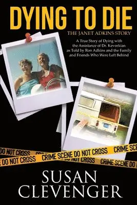 Susan Clevenger - Dying to Die - The Janet Adkins Story, Häftad. Tillgänglighet: Lägg i varukorg