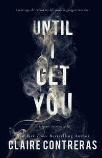 Until I Get You