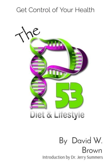 David W Brown - P53 Diet & Lifestyle, E-bok
