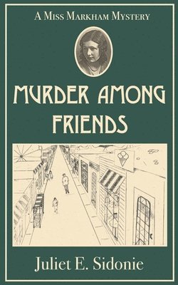 Juliet E Sidonie - Murder Among Friends, Häftad