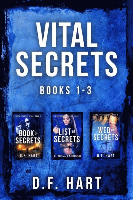 D.F. Hart - Vital Secrets, Volumes 1-3 - A Suspenseful FBI Crime Thriller Collection, E-bok