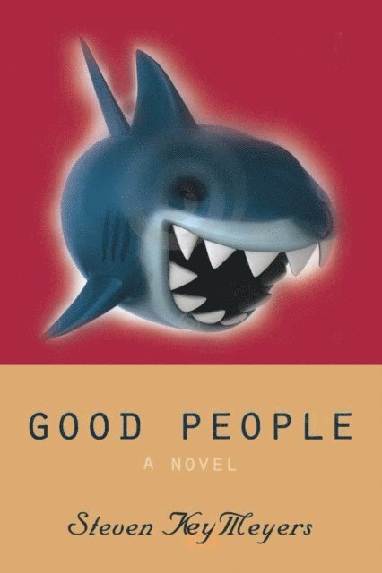 Steven Key Meyers - Good People, E-bok