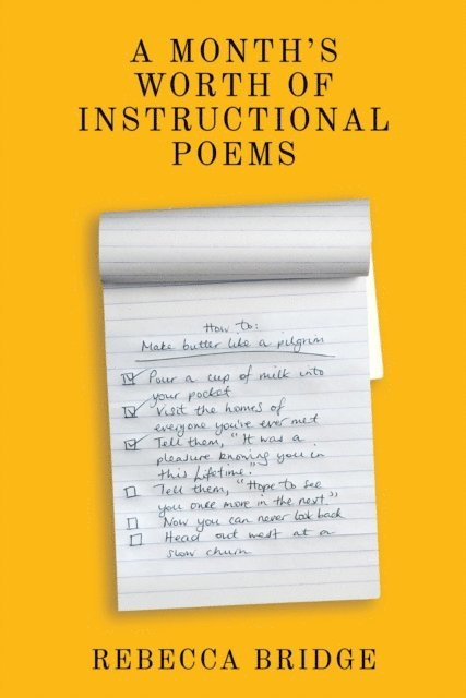 Rebecca Bridge - Months Worth of Instructional Poems, E-bok