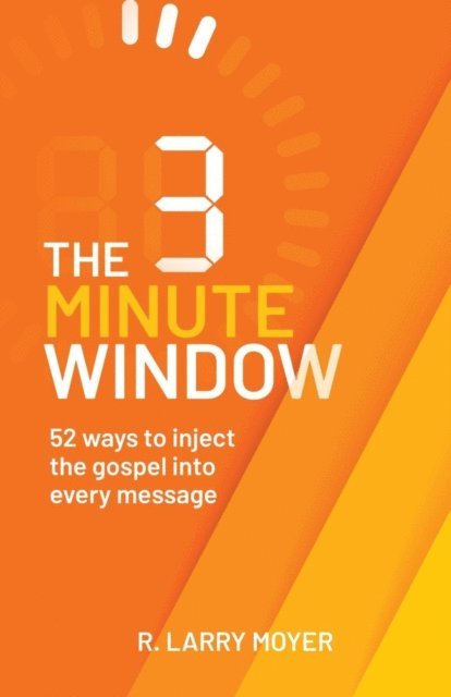 R. Larry Moyer - 3 Minute Window, E-bok. Tillgänglighet: Lägg i varukorg