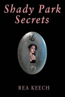 Rea Keech - Shady Park Secrets, E-bok