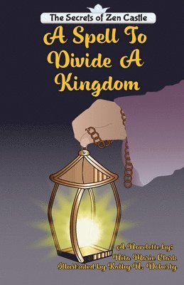 Nita Marie Clark - Spell To Divide A Kingdom, Häftad
