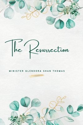 Glendora S Thomas - Resurrection, Häftad